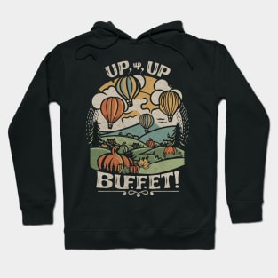 Up, Up, and Buffet! Hoodie